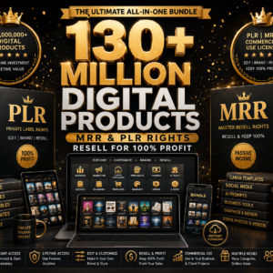 130 Million+ Digital Products Bundle | PLR & MRR | Templates, eBooks, Courses & More