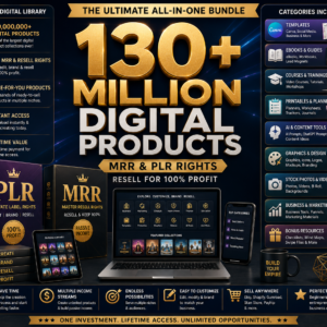 130 Million+ Digital Products Bundle | PLR & MRR | Templates, eBooks, Courses & More